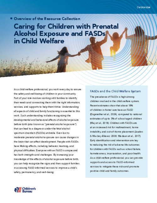 Caring for Children with Prenatal Alcohol Exposure and FASDs in Child Welfare: An Overview
